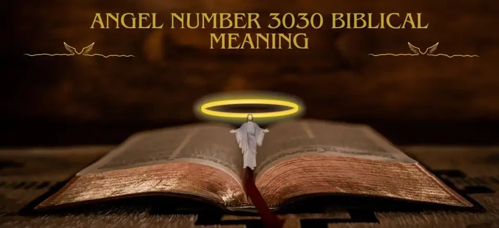 Angel Number 3030 Biblical Meaning